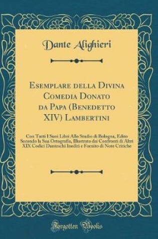Cover of Esemplare Della Divina Comedia Donato Da Papa (Benedetto XIV) Lambertini