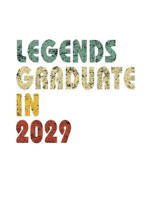 Book cover for Legends graduate in 2029