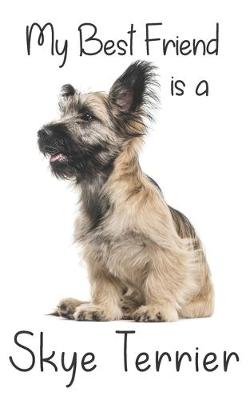 Book cover for My best Friend is a Skye Terrier