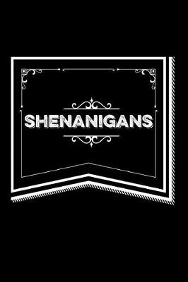 Book cover for Shenanigans