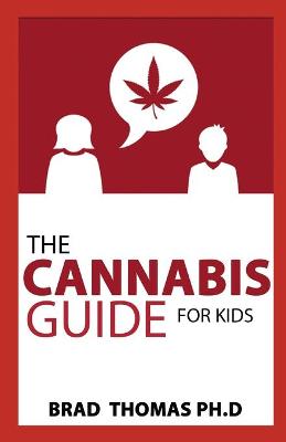 Book cover for The Cannabis Guide For Kids