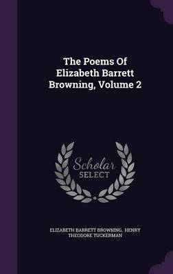 Book cover for The Poems of Elizabeth Barrett Browning, Volume 2