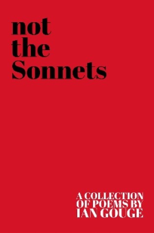 Cover of not the Sonnets