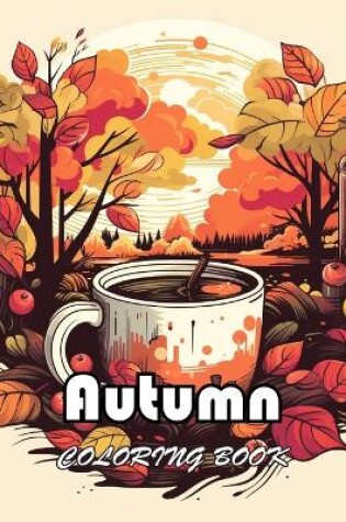 Cover of Autumn Coloring Book for Adults