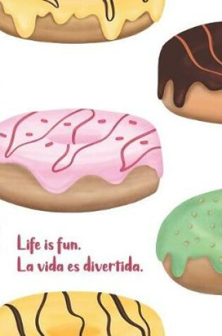 Cover of Life is fun. La vida es divertida.