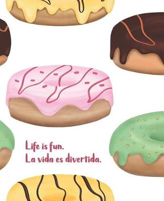 Cover of Life is fun. La vida es divertida.