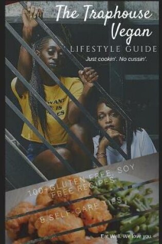 Cover of The Traphouse Vegan, Lifestyle Guide