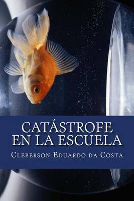 Book cover for Catastrofe En La Escuela