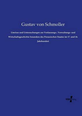 Book cover for Umrisse und Untersuchungen zur Verfassungs-, Verwaltungs- und Wirtschaftsgeschichte besonders des Preussischen Staates im 17. und 18. Jahrhundert