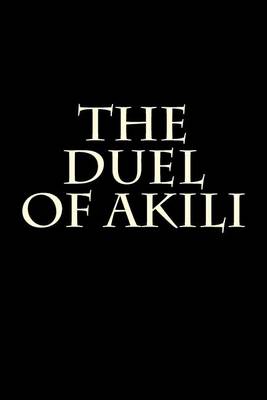 Book cover for The Duel of Akili