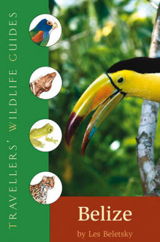 Cover of Traveller's Wildlife Guide: Belize and Northern Guatemala