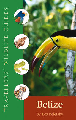 Book cover for Traveller's Wildlife Guide: Belize and Northern Guatemala
