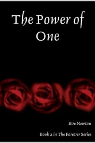 Cover of The Power of One: Book 2 In the Forever Series