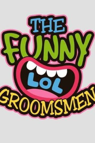 Cover of The Funny Groomsmen