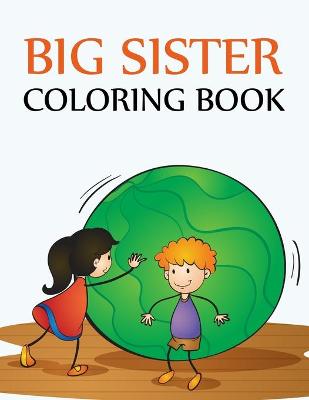 Book cover for Big Sister Coloring Book