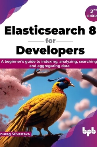 Cover of Elasticsearch 8 for Developers