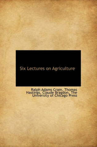 Cover of Six Lectures on Agriculture