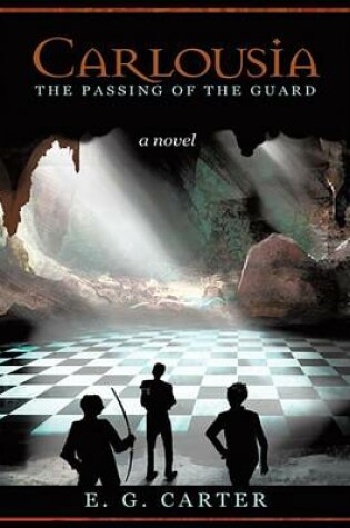 Cover of Carlousia: The Passing of the Guard