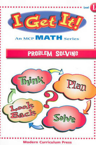 Cover of I Get It! Problem Solving, Level D