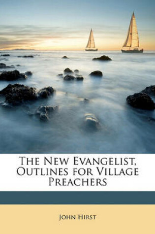 Cover of The New Evangelist, Outlines for Village Preachers