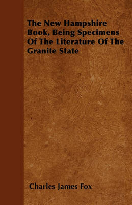 Book cover for The New Hampshire Book, Being Specimens Of The Literature Of The Granite State