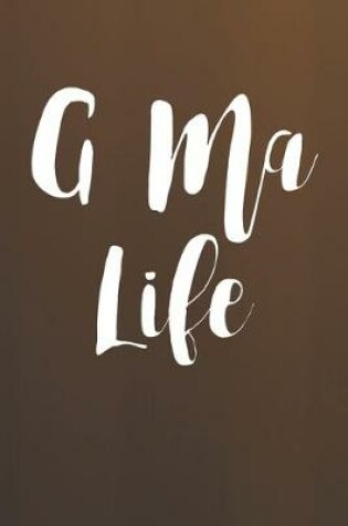 Cover of G-Ma Life