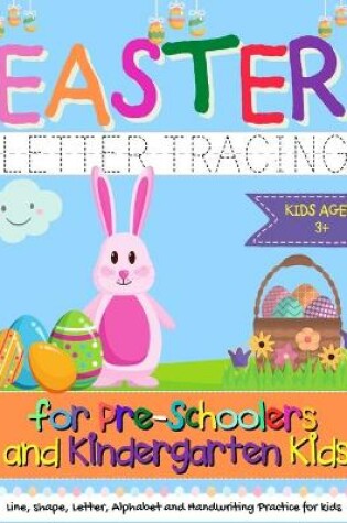 Cover of Easter Letter Tracing for Preschoolers and Kindergarten Kids