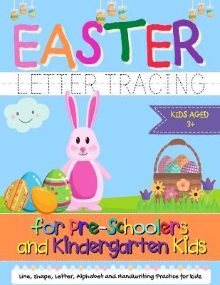 Book cover for Easter Letter Tracing for Preschoolers and Kindergarten Kids