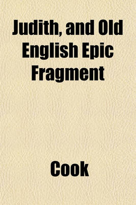 Book cover for Judith, and Old English Epic Fragment