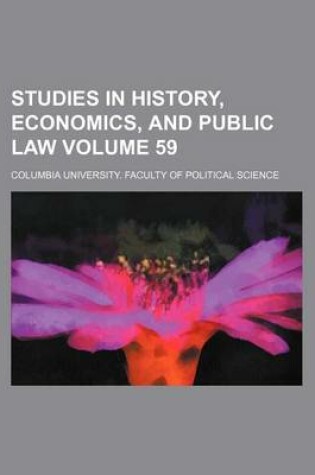 Cover of Studies in History, Economics, and Public Law Volume 59