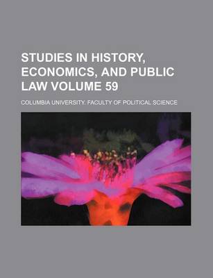 Book cover for Studies in History, Economics, and Public Law Volume 59