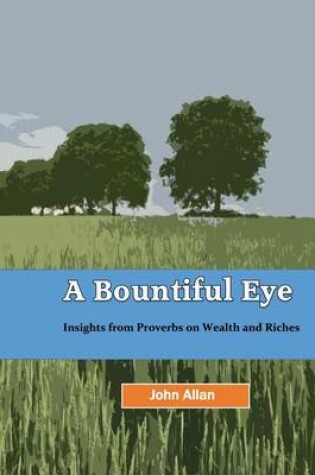 Cover of A Bountiful Eye