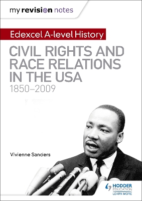 Book cover for My Revision Notes: Edexcel A-level History: Civil Rights and Race Relations in the USA 1850-2009