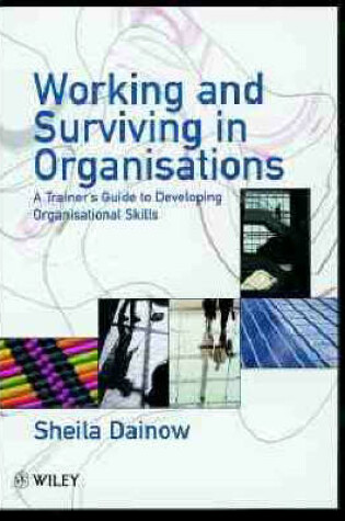 Cover of Working and Surviving in Organisations