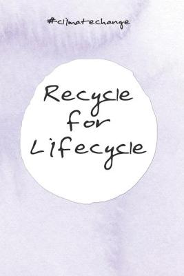 Book cover for Recycle for lifecycle