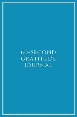 Cover of 60-Second Gratitude Journal