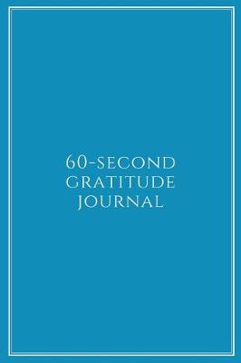 Book cover for 60-Second Gratitude Journal
