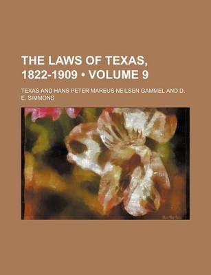 Book cover for The Laws of Texas, 1822-1909 (Volume 9)