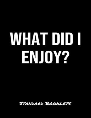 Book cover for What Did I Enjoy?