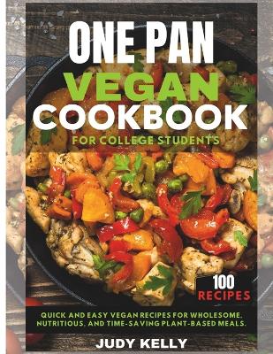 Book cover for One pan vegan cookbook for college students