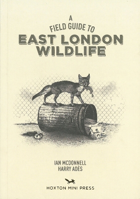 Book cover for A Field Guide To East London Wildlife