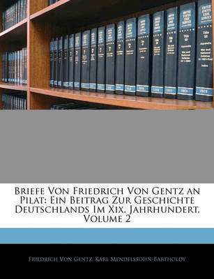 Book cover for Briefe Von Friedrich Von Gentz an Pilat