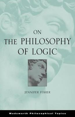 Book cover for On the Philosophy of Logic