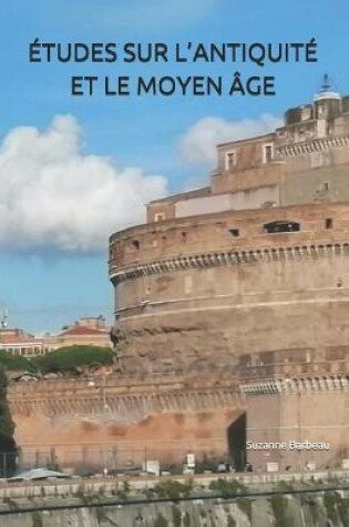 Cover of Etudes Sur l'Antiquite Et Le Moyen-Age