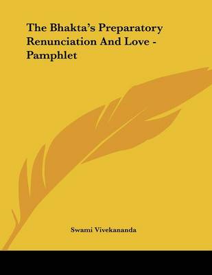 Book cover for The Bhakta's Preparatory Renunciation and Love - Pamphlet