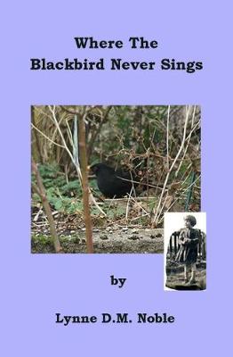Book cover for Where The Blackbird Never Sings