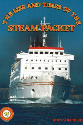 Cover of Life and Times of the Steam Packet