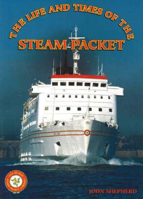 Book cover for Life and Times of the Steam Packet