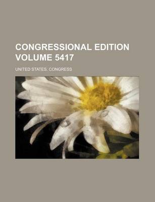 Book cover for Congressional Edition Volume 5417