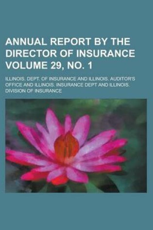 Cover of Annual Report by the Director of Insurance Volume 29, No. 1